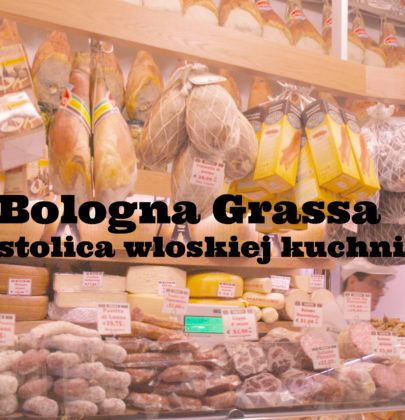 Jak przytyć w Bolonii? Metoda sprawdzona