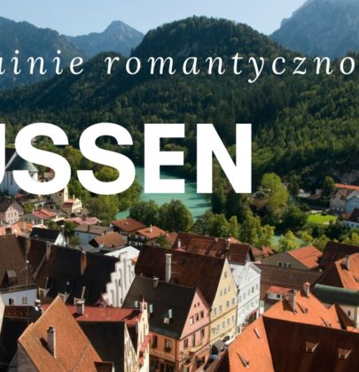 Fussen: tam gdzie zaczyna się spełnianie marzeń