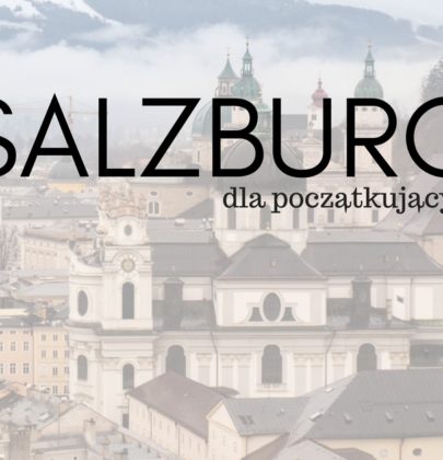 Salzburg – idealne miasto na narciarską przerwę