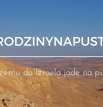 Izrael: Urodziny na pustyni